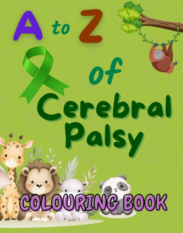 A To Z Of Cerebral Palsy Colouring Book A To Z Of Cerebral Palsy Colouring Book